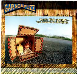 Garage Fuzz : Turn the Page... the Season Is Changing